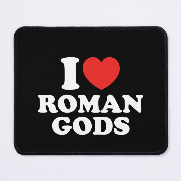 Item preview, I Love Roman Gods designed and sold by shitpostee.