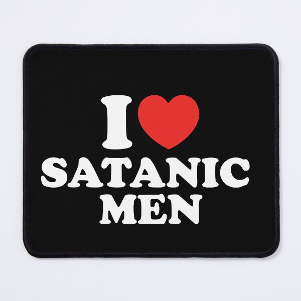 Item preview, I Love Satanic Men designed and sold by shitpostee.
