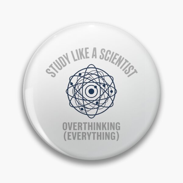 Item preview, Study Like a Scientist Overthinking Everything Funny Physics designed and sold by Amr Darwish Graphic designer.