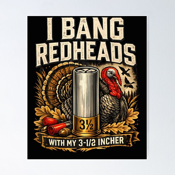 Item preview, I Bang Redheads Turkey Hunting Gobbler Outdoorsman designed and sold by Jackstudioo.
