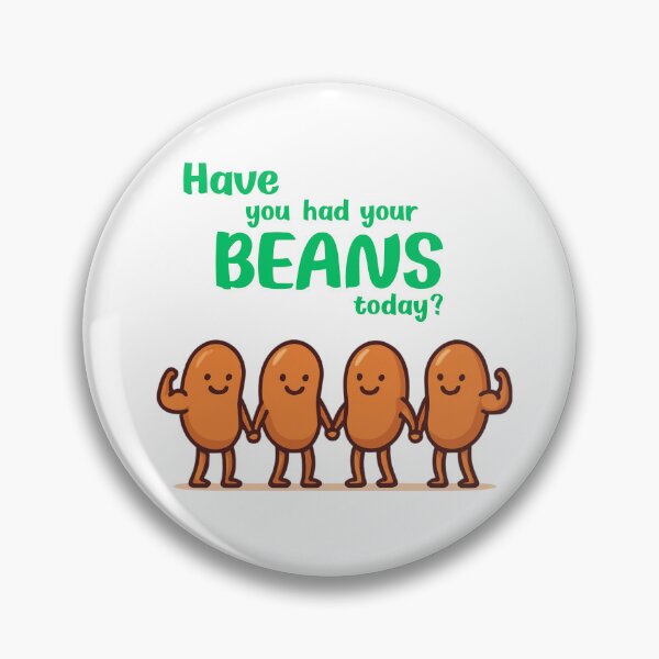 Item preview, Have you had your beans? designed and sold by lyricallines.