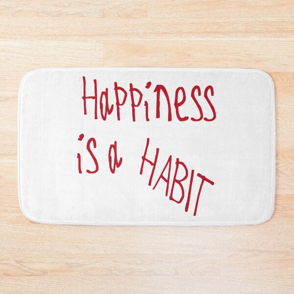 Item preview, Happiness is a Habit designed and sold by kinpirks.