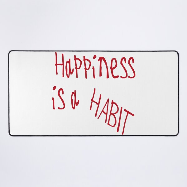 Item preview, Happiness is a Habit designed and sold by kinpirks.