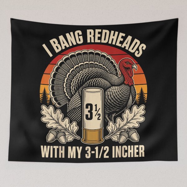 Item preview, Funny Turkey Hunting I Bang Redheads With My 3-1/2 Incher Shotgun Art designed and sold by NgumohaLanke.