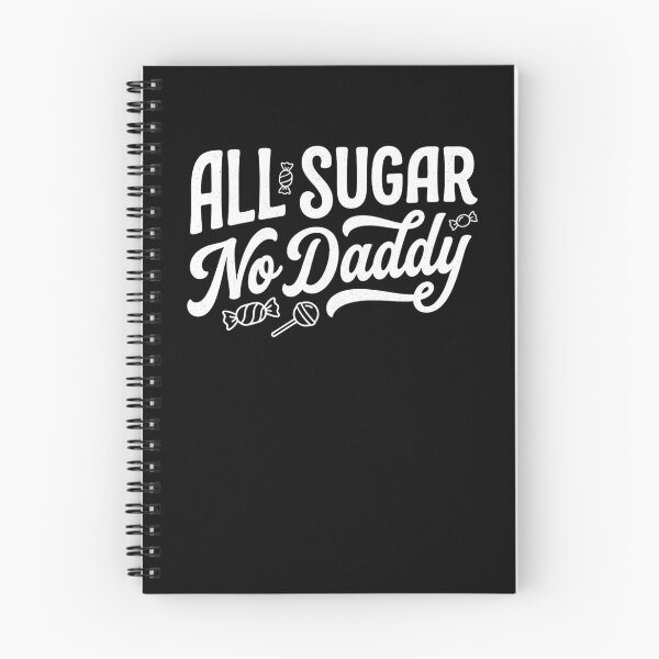Item preview, All Sugar No Daddy Self-Sufficient Quote designed and sold by snowry.