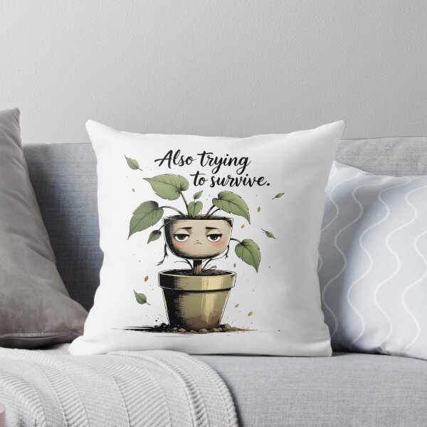 Item preview, Trying To Survive Funny Plant Lover Humor designed and sold by AQUILAKREO.