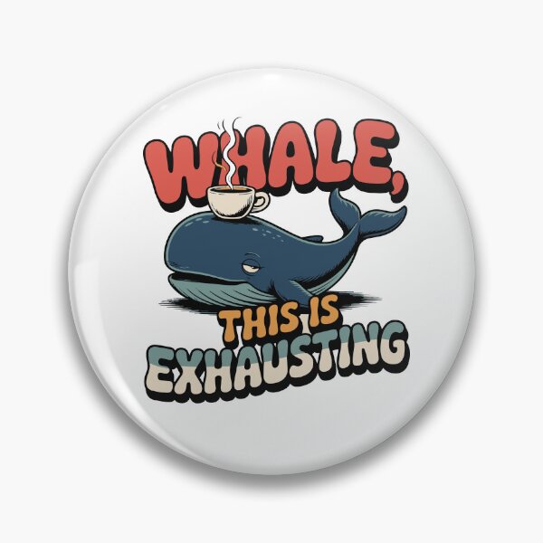 Item preview, Whale, This Is Exhausting- Funny Whale Coffee Graphic designed and sold by knag_sunpetal.