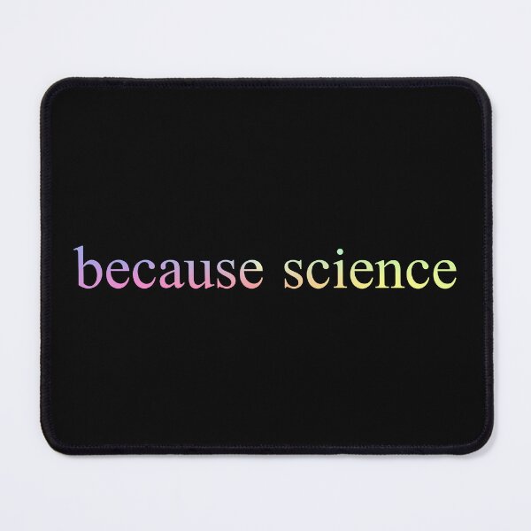 Item preview, Because Science Funny Science Geek Gift designed and sold by ScienceCorner.
