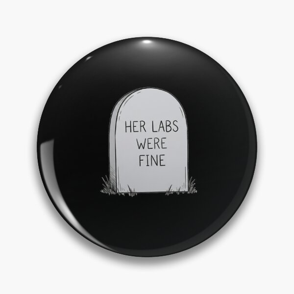 Item preview, Her labs were fine tombstone designed and sold by happydaysfun.