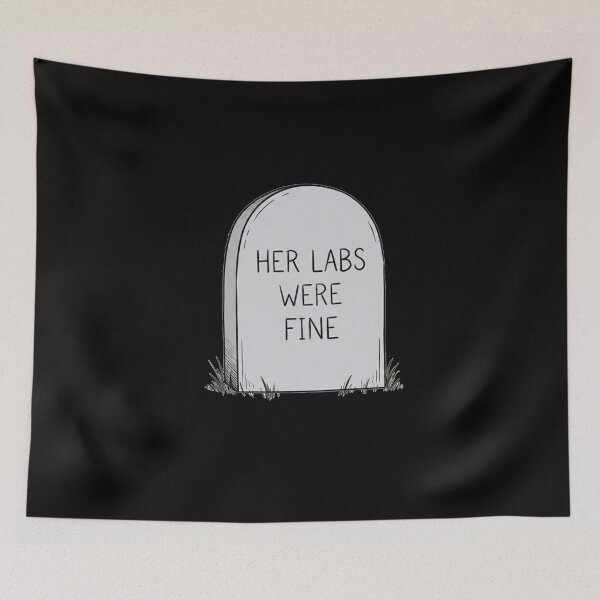 Item preview, Her labs were fine tombstone designed and sold by happydaysfun.
