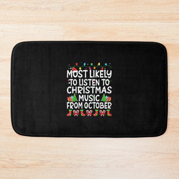 Item preview, Most Likely To Listen To Christmas Music From October Family designed and sold by wardpowerslamon.