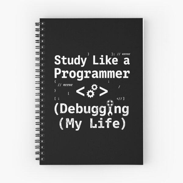 Item preview, Study Like a Programmer Debugging My Life Coding Humor designed and sold by Amr Darwish Graphic designer.