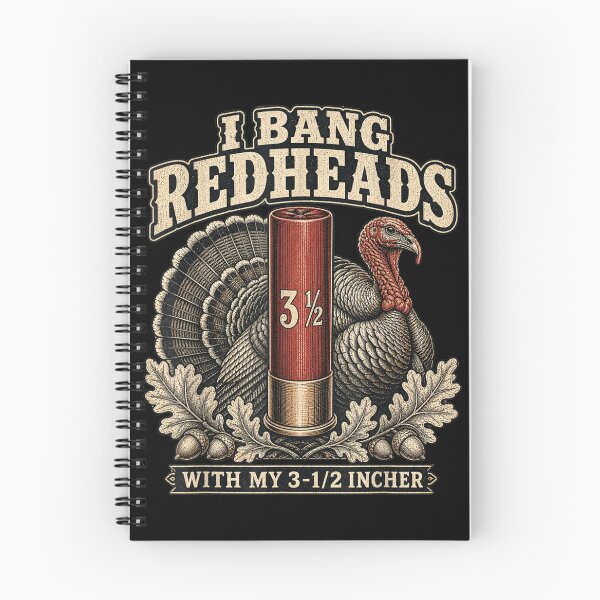 Item preview, I Bang Redheads With My 3-1/2 Incher Turkey Hunter Shotgun Shell Humor designed and sold by PhocoNibict.