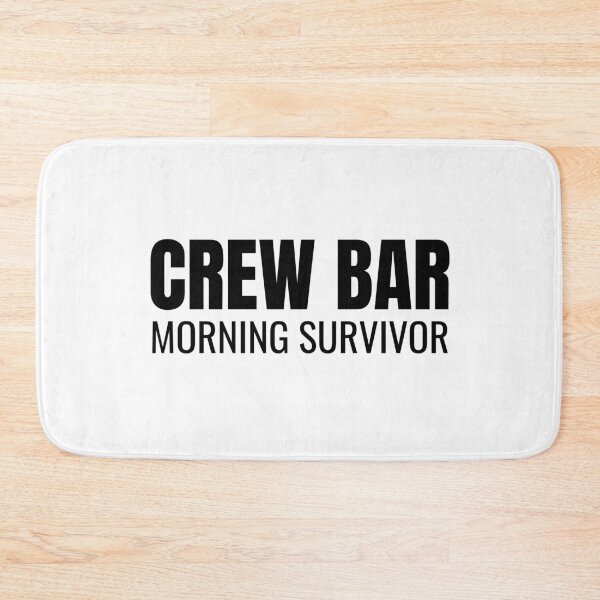 Item preview, Crew Bar Morning Survivor (Black) designed and sold by ShipCrewNation.