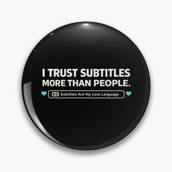 Item preview, I Trust Subtitles More Than People | Subtitles Are My Love Language | Deaf Humor designed and sold by SoundStyleShop.