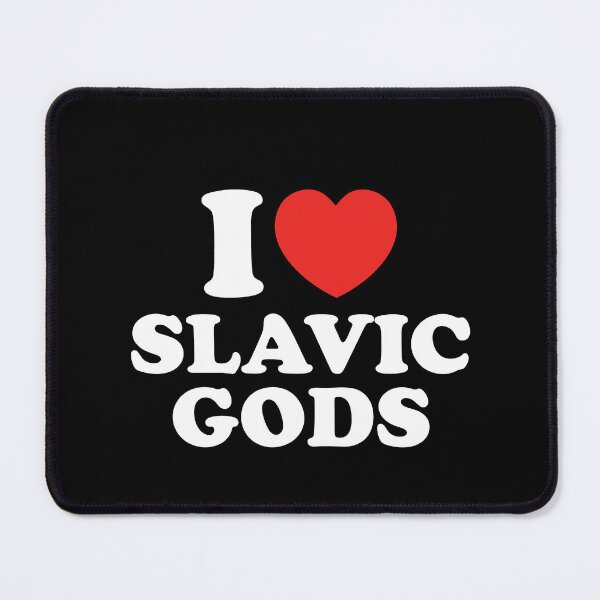 Item preview, I Love Slavic Gods designed and sold by shitpostee.