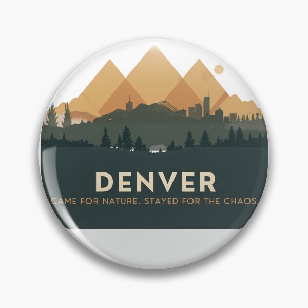 Item preview, Denver: Came For Nature. Stayed For The Chaos. [Flavor 1] designed and sold by Mildly Thriving Co..