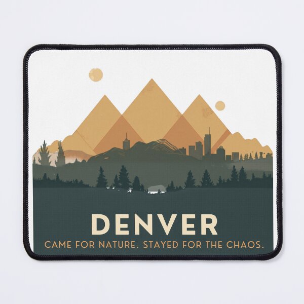 Item preview, Denver: Came For Nature. Stayed For The Chaos. [Flavor 1] designed and sold by Mildly Thriving Co..
