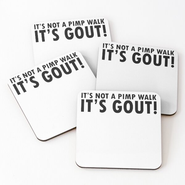 Item preview, It's Not A Pimp Walk It's Gout designed and sold by anaotradnova.