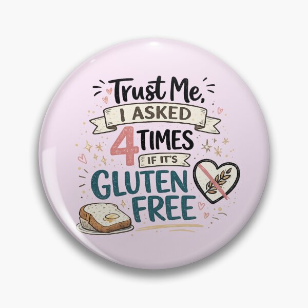 Item preview, Trust Me, I Asked 4 Times If It’s Gluten Free – Funny Coeliac Quote Food Allergy Humour Design designed and sold by My Gluten Free Life UK.