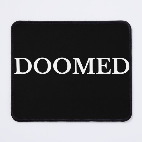 Item preview, DOOMED designed and sold by PaTkA art.