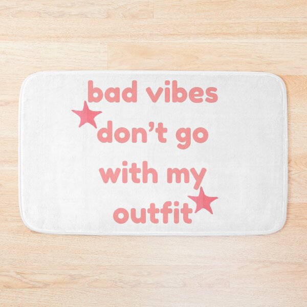 Item preview, Bad Vibes Don't Go With My Outfit Pink Quote designed and sold by VibeoCanvasShop.