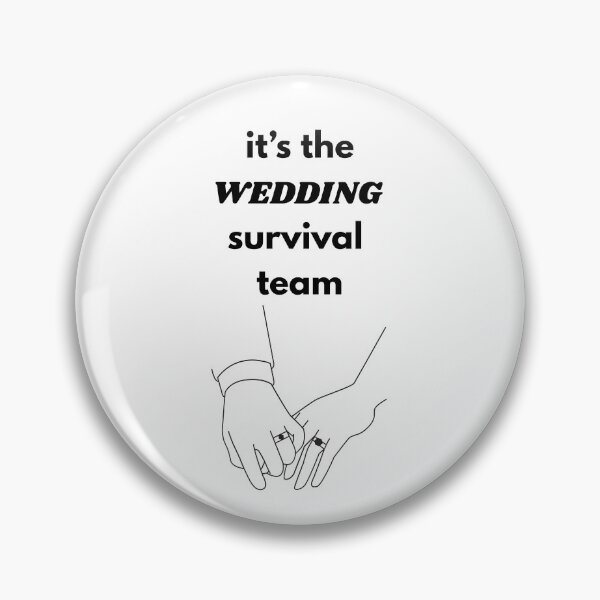 Item preview, it's the WEDDING survival team designed and sold by Cami & Co. Design.
