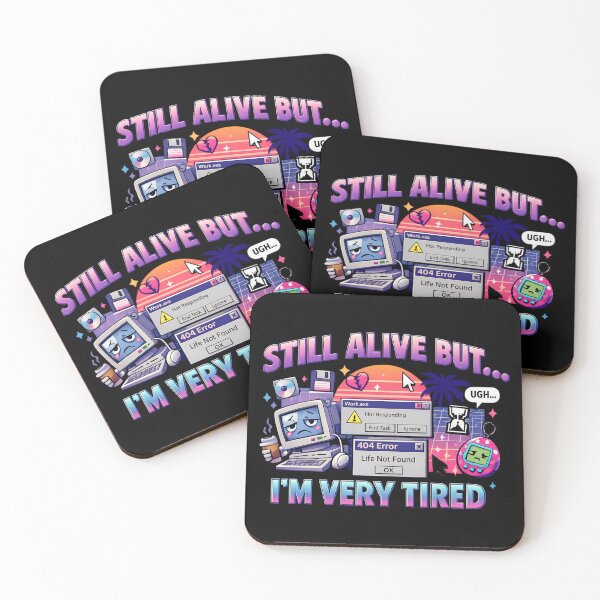 Item preview, Still Alive But Very Tired - Retro Tech Humor designed and sold by SidTastic .