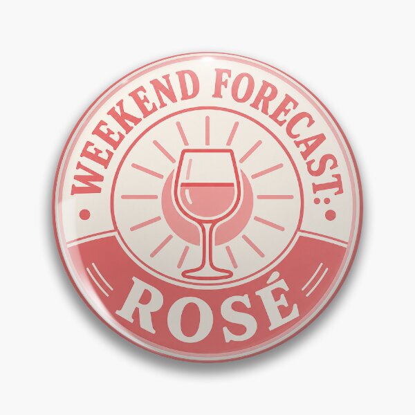 Item preview, Weekend Forecast: Rosé designed and sold by EastEndTownie.