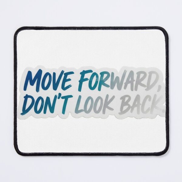 Item preview, Move Forward Don't Look Back Motivational Sticker designed and sold by Hafcishop.