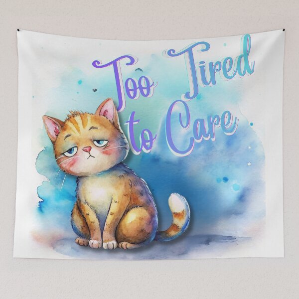 Item preview, Too Tired to Care | Grumpy Cute Cat Watercolor Illustration designed and sold by Angellacelin.