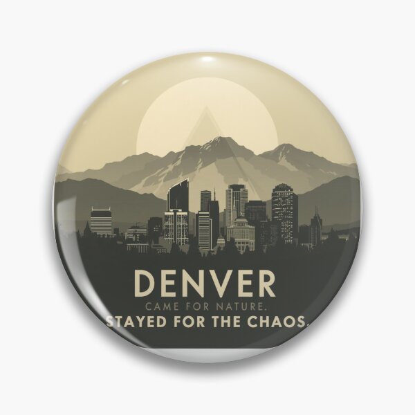 Item preview, Denver: Came For Nature. Stayed For The Chaos. [Flavor 2] designed and sold by Mildly Thriving Co..
