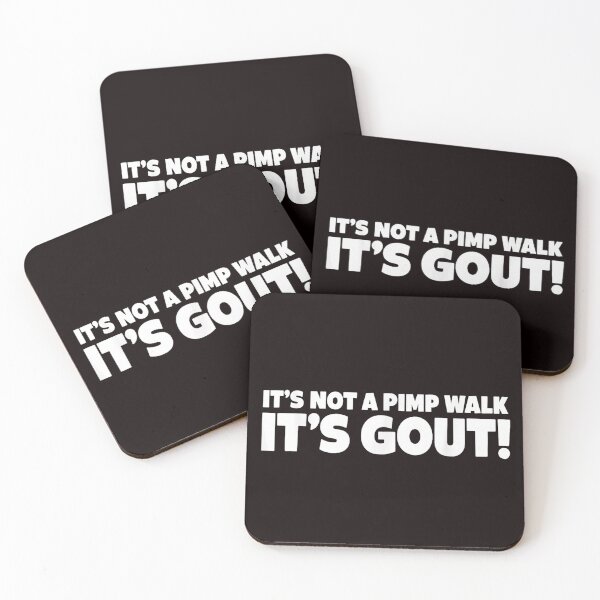 Item preview, It's Not A Pimp Walk It's Gout designed and sold by colorsartss.