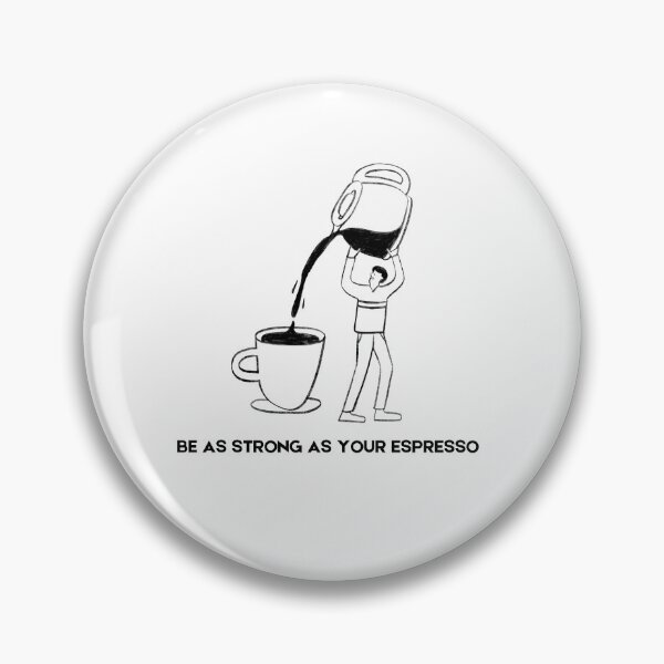 Item preview, Be As Strong As Your Espresso Quote designed and sold by VibeoCanvasShop.