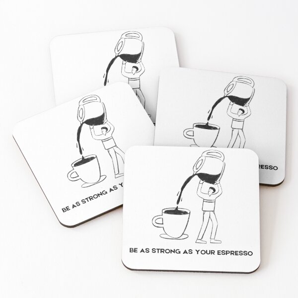 Item preview, Be As Strong As Your Espresso Quote designed and sold by VibeoCanvasShop.