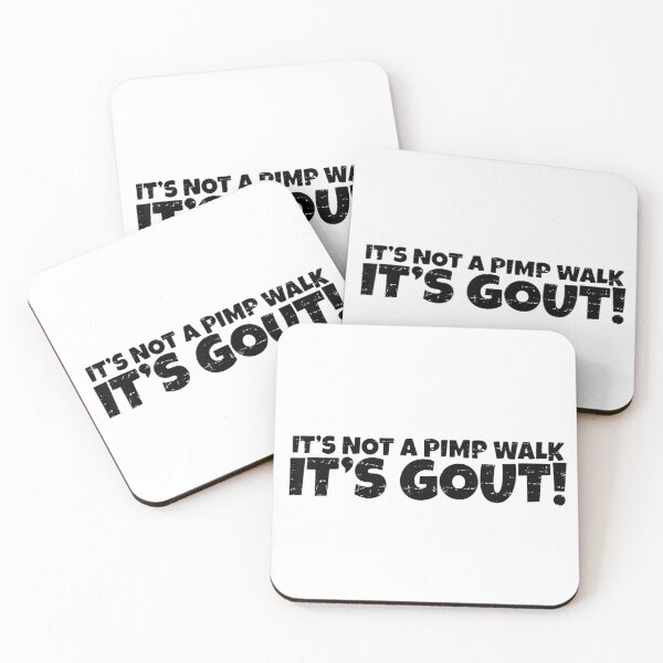 Item preview, It's Not A Pimp Walk It's Gout designed and sold by colorsartss.