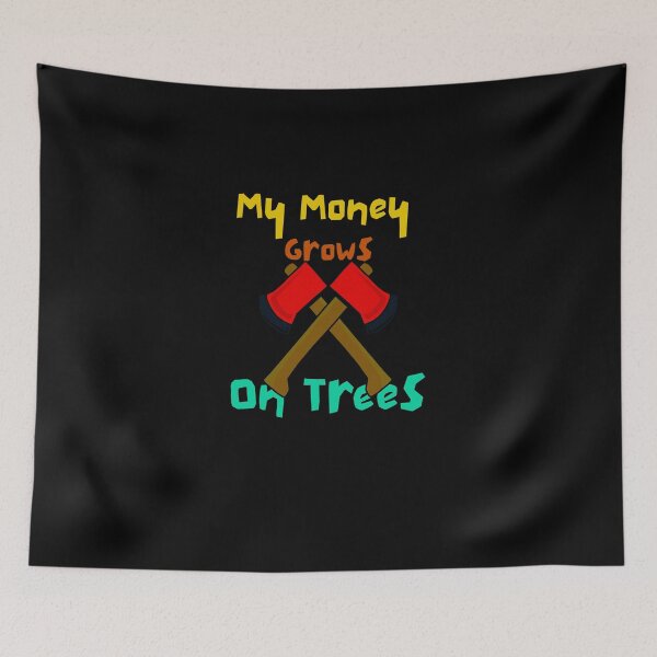 Item preview, Funny Lumberjack Gifts - My Money Grows On Trees designed and sold by PaTkA art.