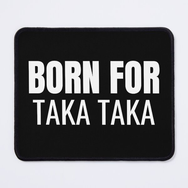 Item preview, Born For Taka Taka (White) designed and sold by ShipCrewNation.