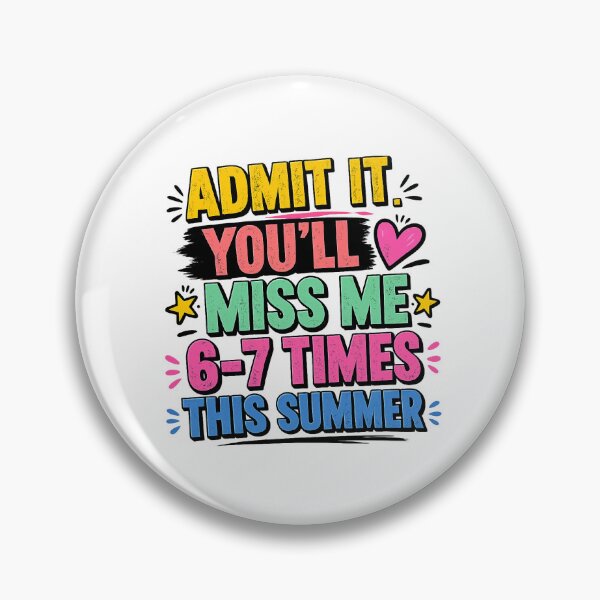 Item preview, Admit It You’ll Miss Me 6-7 Times This Summer Funny Teacher Shirt, Last Day Of School 2026, Graduation Humor Tee designed and sold by afr-saad.