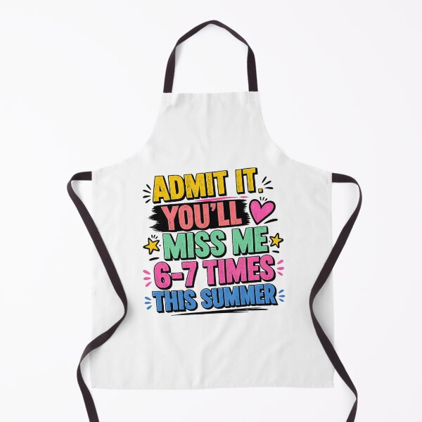 Item preview, Admit It You’ll Miss Me 6-7 Times This Summer Funny Teacher Shirt, Last Day Of School 2026, Graduation Humor Tee designed and sold by afr-saad.