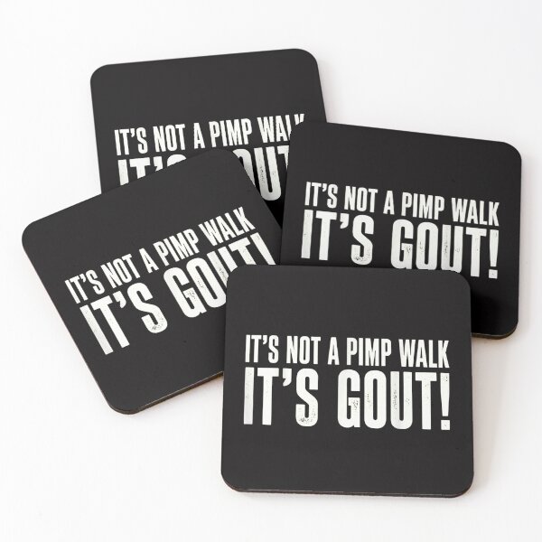 Item preview, It's Not A Pimp Walk It's Gout designed and sold by colorsartss.