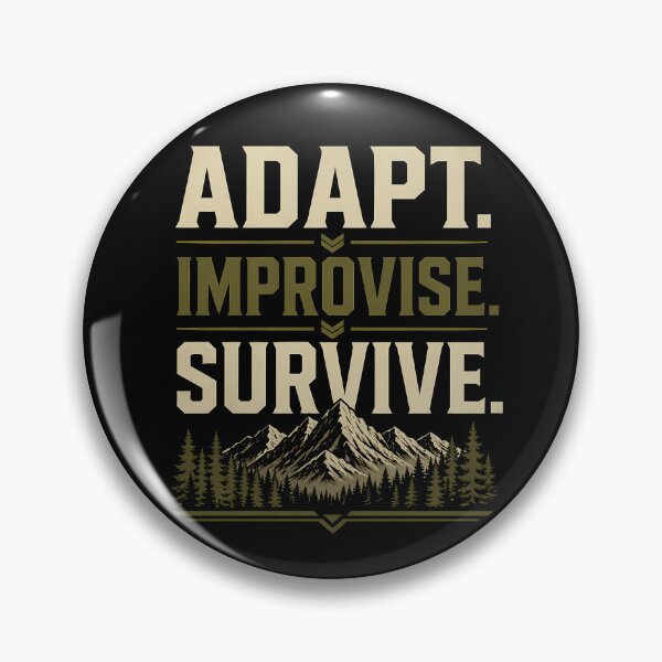 Item preview, ADAPT. IMPROVISE. SURVIVE. designed and sold by Tactical Override.