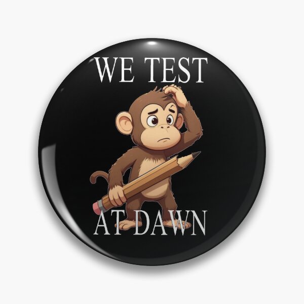 Item preview, We Test At Dawn Funny Monkey Test Day designed and sold by TheEndDesign.
