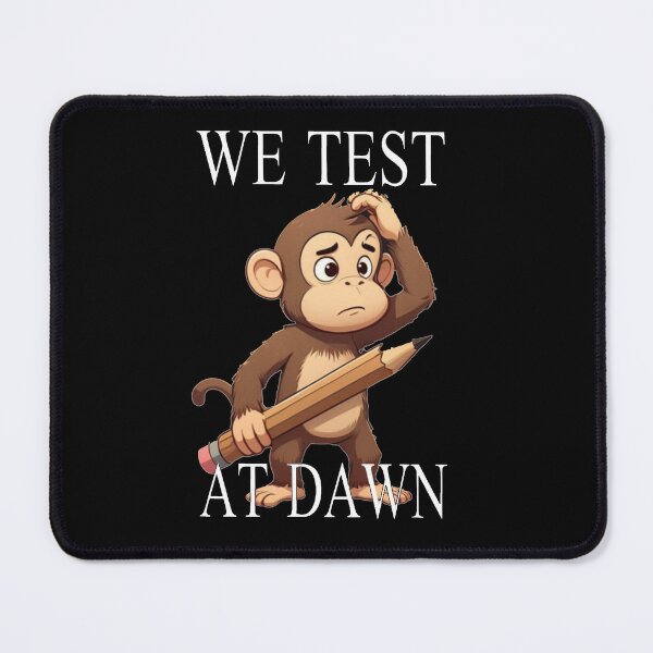 Item preview, We Test At Dawn Funny Monkey Test Day designed and sold by TheEndDesign.