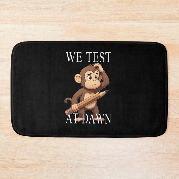 Item preview, We Test At Dawn Funny Monkey Test Day designed and sold by TheEndDesign.