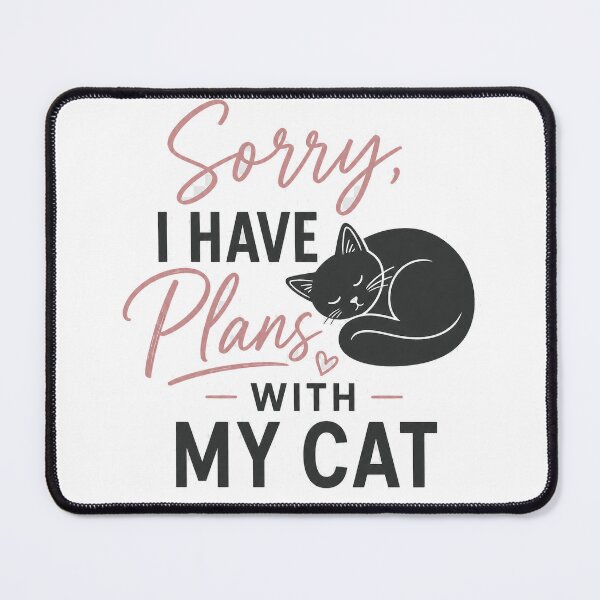Item preview, Sorry I Have Plans With My Cat - Funny Introvert Cat Lover Gift designed and sold by lexiangelus93.