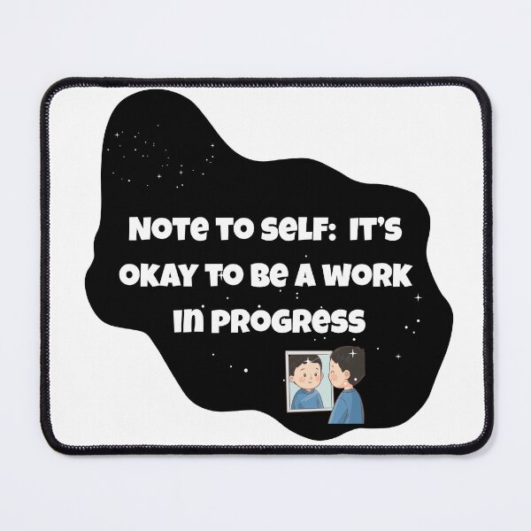 Item preview, It’s Okay to Be a Work in Progress Quote | Self Healing Motivation Design | Mental Health Awareness Sticker designed and sold by Pandey14.