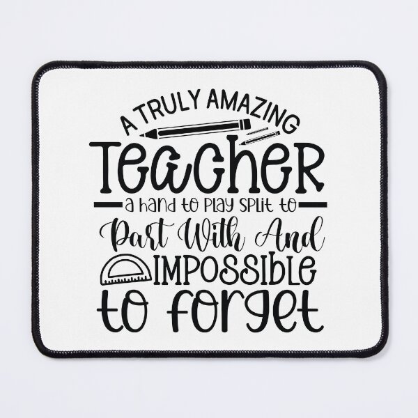 Item preview, Amazing Teacher Impossible To Forget - Inspirational Mentor Gift designed and sold by FuzionRaptor.