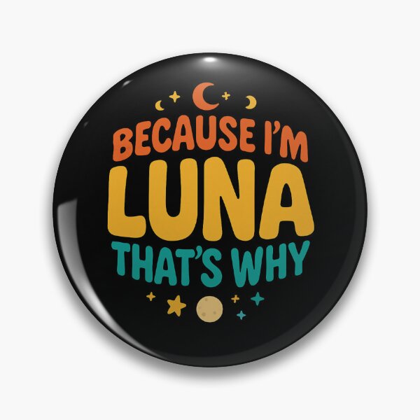Item preview, Because Im Luna Thats Why designed and sold by SiarheiYur.
