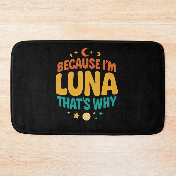 Item preview, Because Im Luna Thats Why designed and sold by SiarheiYur.